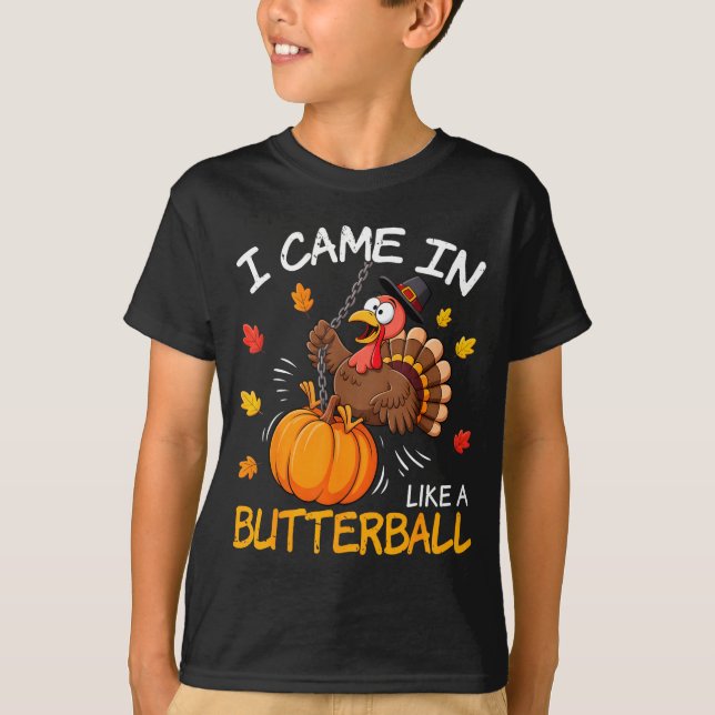 T-shirt I Came In Like A Butterball Funny Turkey Thanksgiv (Devant)