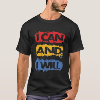 T-shirt I CAN AND I WILL – Citation Motivation & Développe