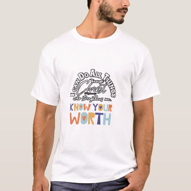 T-shirt i can do all things amazing design  (Devant)