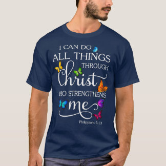 T-shirt I Can Do All Things Through Christ Butterfly Art