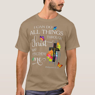 T-shirt I Can Do All Things Through Christ Butterfly Art -