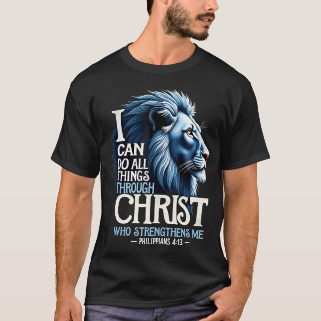 T-shirt I Can Do All Things Through Christ Christian Faith (Devant)