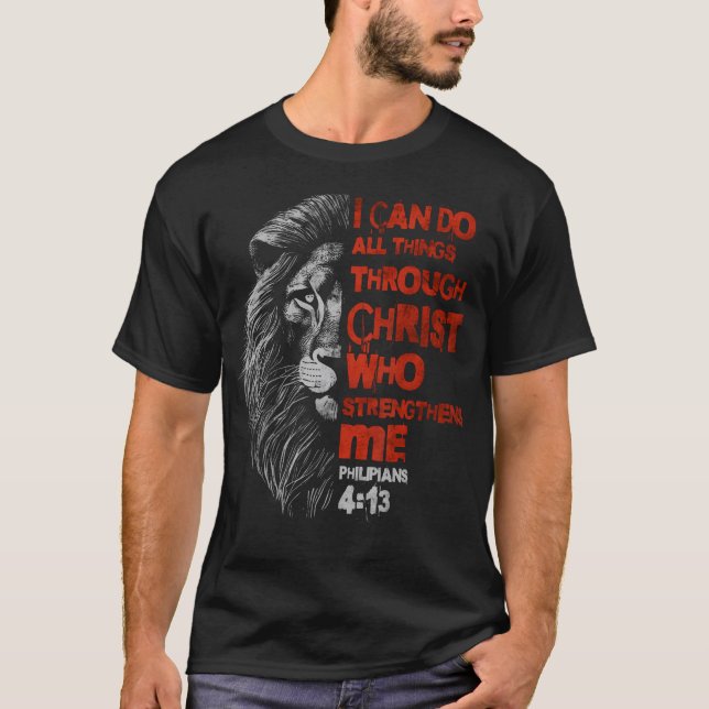 T-shirt I Can Do All Things Through Christ Lion Faith Chri (Devant)