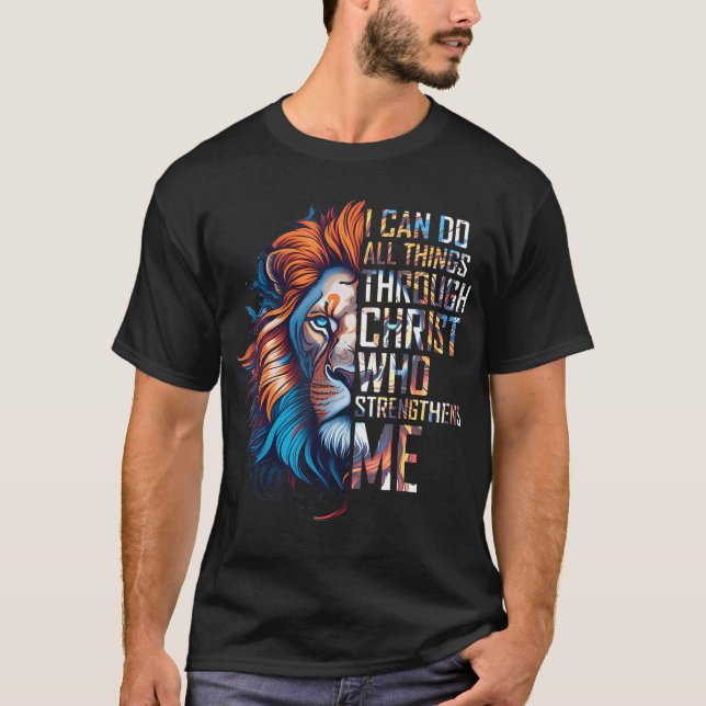 T-shirt I Can Do All Things Through Christ Lion Faith Reli (Devant)