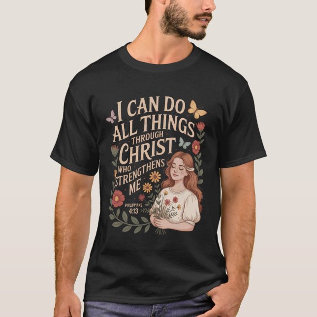 T-shirt I Can Do All Things Through Christ Who Strengthens (Devant)