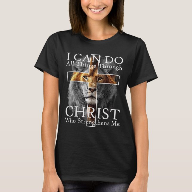 T-shirt I Can Do All Things Through Christ Who Strengthens (Devant)