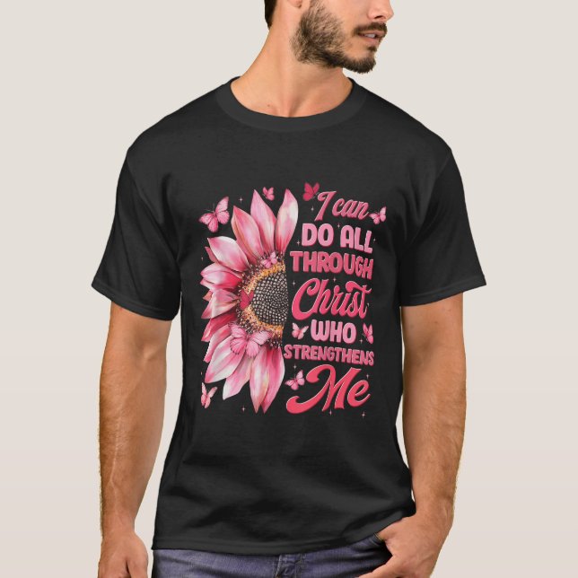 T-shirt I Can Do All Things Through Christ Who Strengthens (Devant)