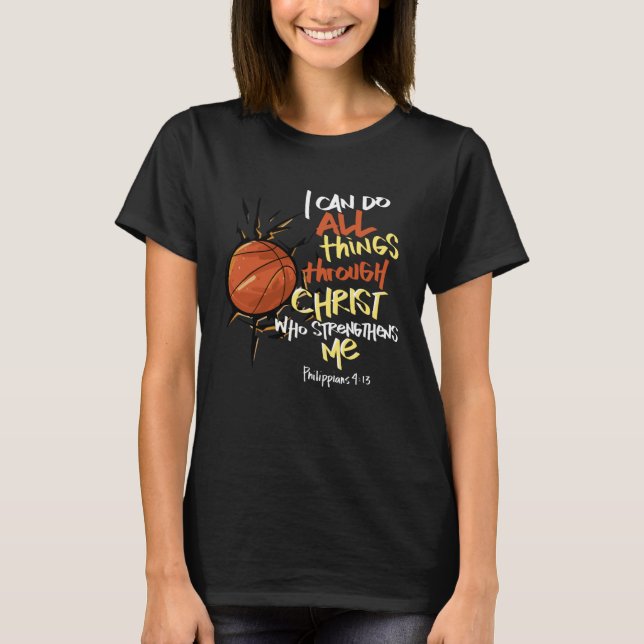 T-shirt I Can do all things through Christ who strengthens (Devant)