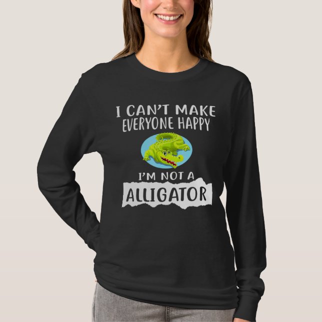 T-shirt I Cant Make Everyone Happy (Devant)