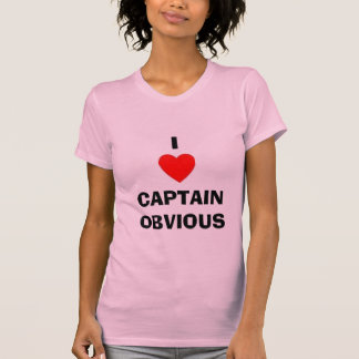 T-SHIRT I CAPITAINE OBVIOUS DE COEUR