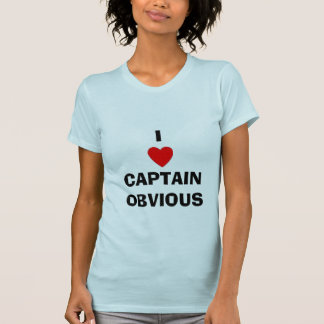 T-SHIRT I CAPITAINE OBVIOUS DE COEUR