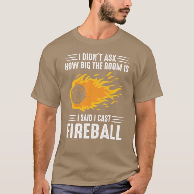 T-shirt I cast Fireball Wizard Sorcerer DM GiftTRPG girl v (Devant)