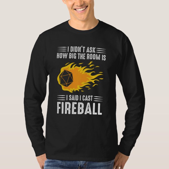 T-shirt I Cast Fireball Wizard Sorcerer Dm Ttrpg (Devant)
