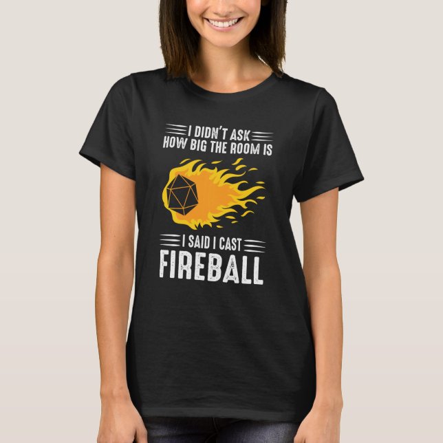 T-shirt I Cast Fireball Wizard Sorcerer Dm Ttrpg (Devant)