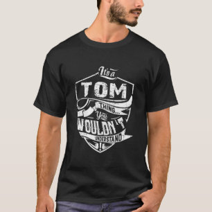 T-shirt I€™C'Est Tom Que Vous Ne Comprendriez Pas