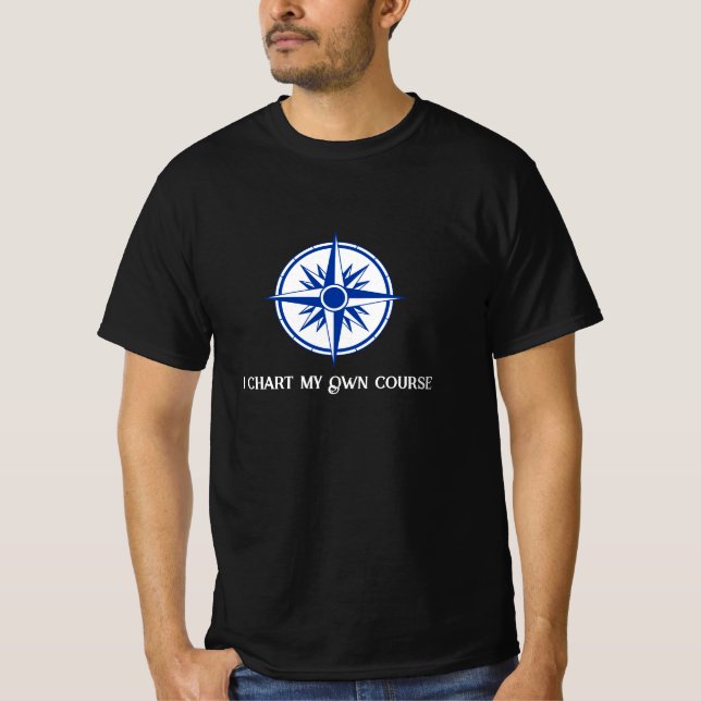 T-shirt "I Chart My own Course" - Compass Black (Devant)