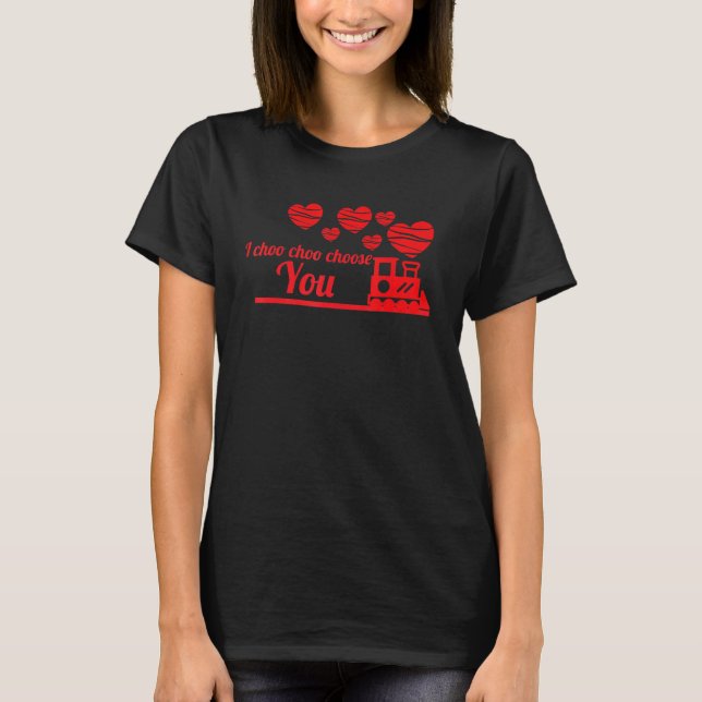 T-shirt I Choo Choo Choisissez Vous Saint Valentin (Devant)