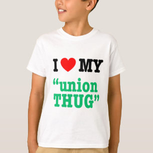 T-shirt I coeur mon "voyou des syndicats "