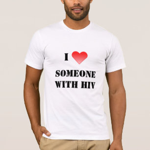 T-shirt I coeur quelqu'un avec HIV