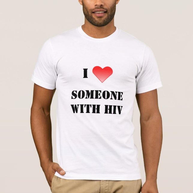 T-shirt I coeur quelqu'un avec HIV (Devant)