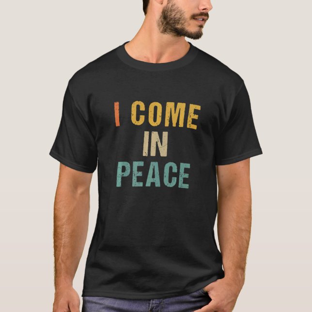 T-shirt I COME IN PEACE I'M PEACE  Couple's Matching Vinta (Devant)