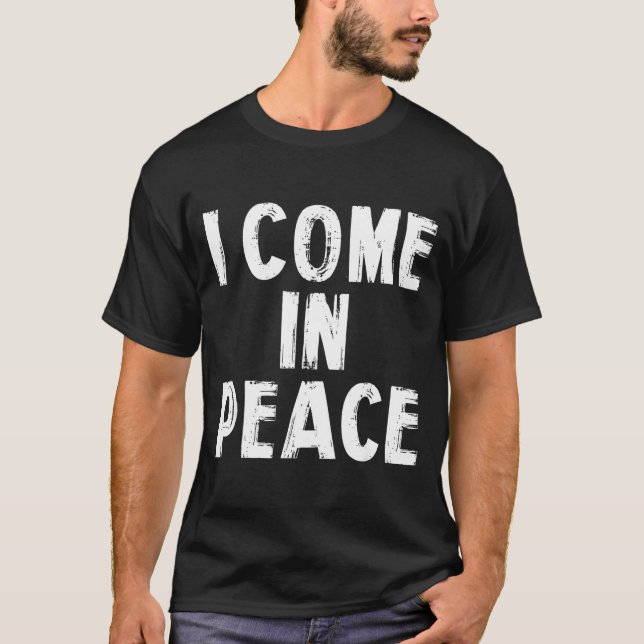 T-shirt I Come In Peace I'm Peace Funny Couple Valentine M (Devant)