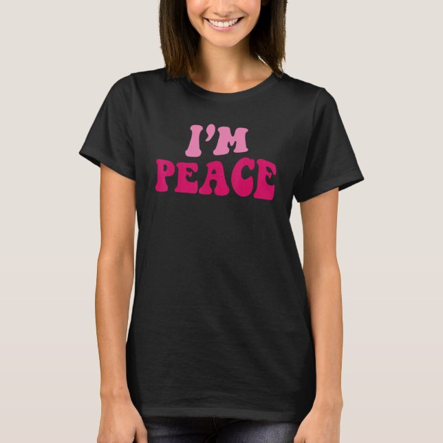 T-shirt I Come In Peace I'm Peace   Matching Couples Appar (Devant)