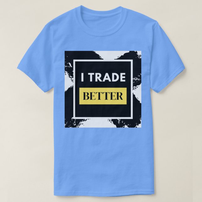 T-shirt I Commerce Mieux Forex Trader (Design devant)