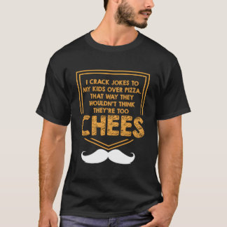 T-shirt I Crack Jokes To My Over Pizza Dad Jokes