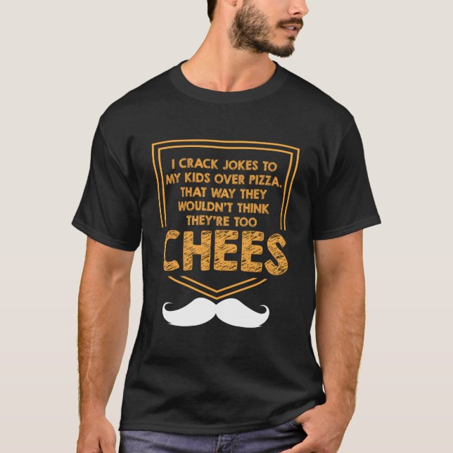 T-shirt I Crack Jokes To My Over Pizza Dad Jokes (Devant)