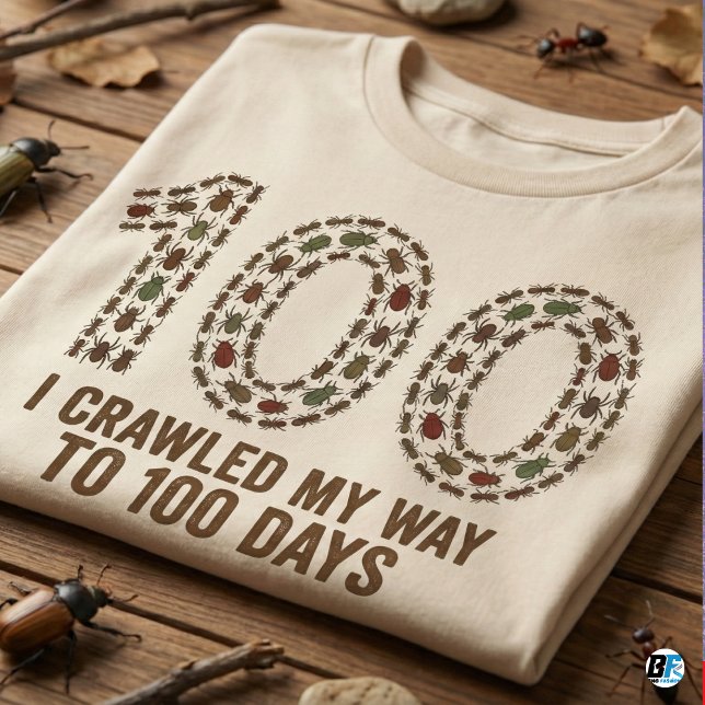 T-shirt I Crawled My Way To 100 Days | Funny Bug & Insect (Créateur téléchargé)