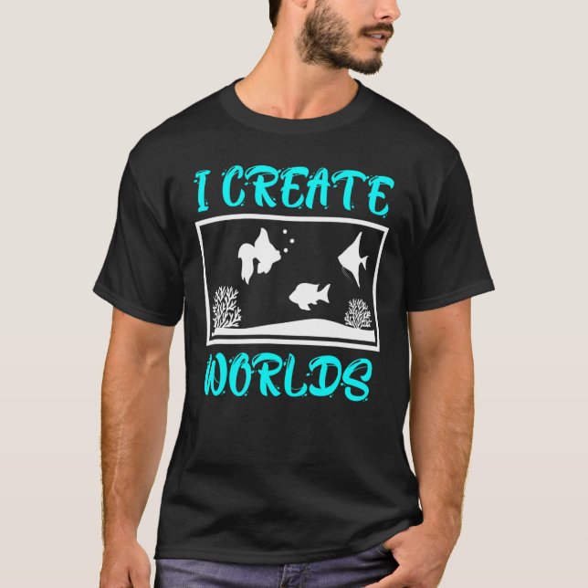 T-shirt I Create Worlds Aquarium Aquarian (Devant)