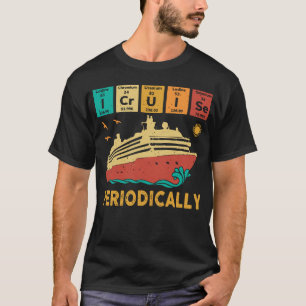 T-shirt I Croisière Périodiquement Drôle Science Cruise Pé