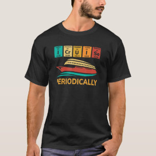 T-shirt I Croisière Périodiquement Science Croisière Ongle
