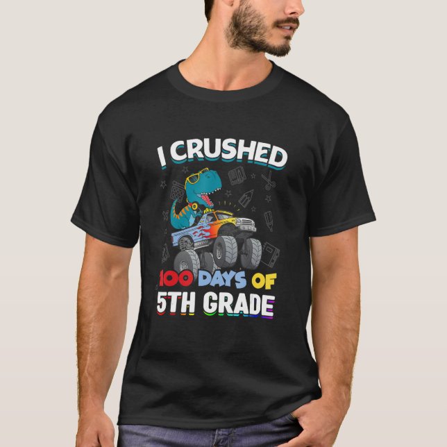 T-shirt I Crushed 100 Days Of School 5th Grade Love Dinosa (Devant)