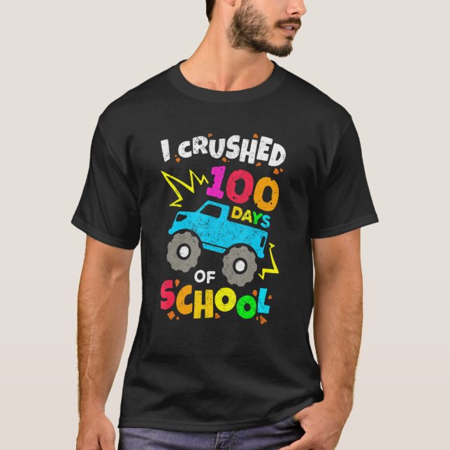 T-shirt I Crushed 100 Days Of School Happy 100th Day Of Sc (Devant)