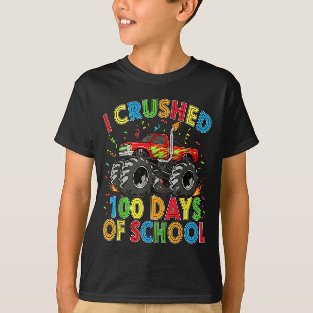 T-shirt I Crushed 100 Days Of School Monster Truck 100 Day (Devant)