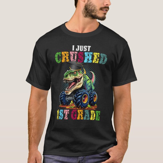 T-shirt I Crushed 1st Grade Monster Truck Graduation Cap   (Devant)