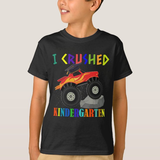 T-shirt I Crushed Kindergarten Monster Truck graduation (Devant)