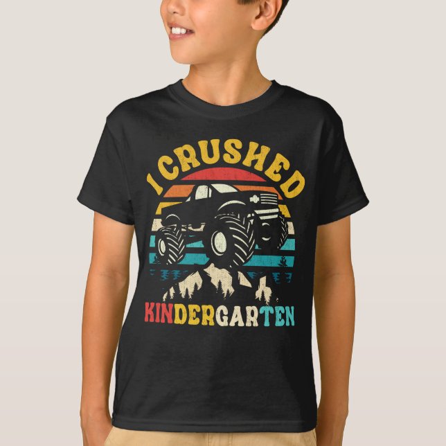 T-shirt I Crushed Kindergarten Monster Truck Graduation (Devant)