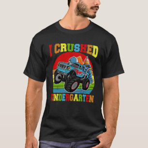 T-shirt I Crushed Kindergarten Monster Truck Graduation B