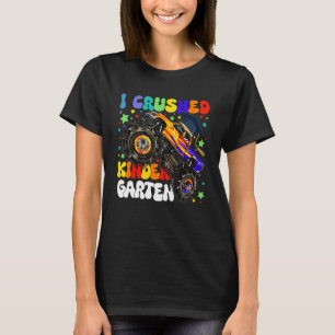 T-shirt I Crushed Kindergarten Monster Truck Graduation Bo