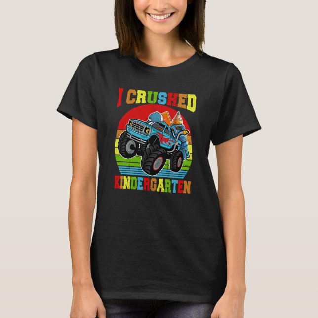 T-shirt I Crushed Kindergarten Monster Truck Graduation Bo (Devant)
