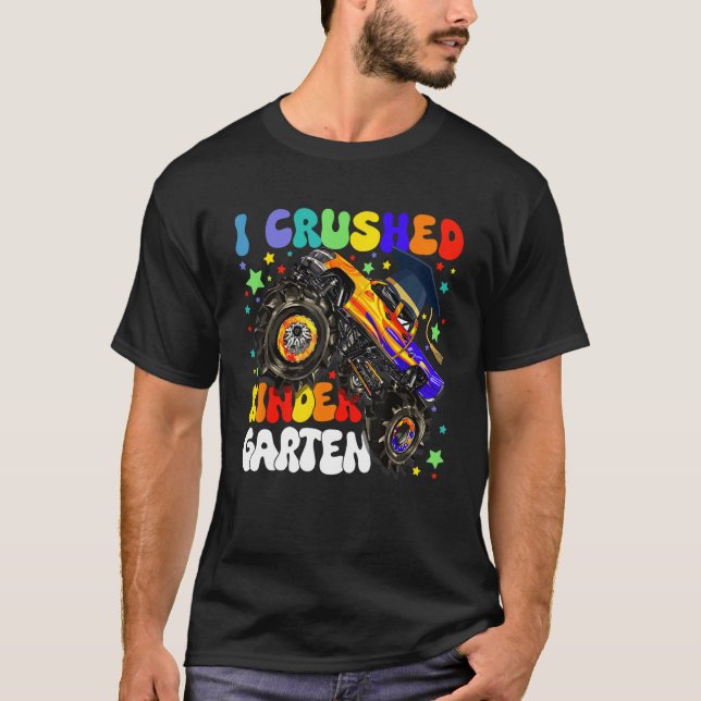 T-shirt I Crushed Kindergarten Monster Truck Graduation Bo (Devant)