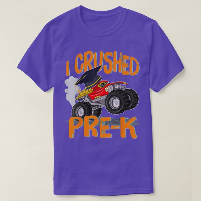 T-shirt I Crushed PreK Monster Truck Graduation Dernière j (Design devant)