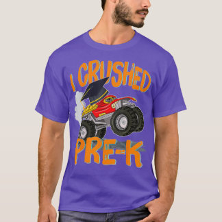 T-shirt I Crushed PreK Monster Truck Graduation Dernière j