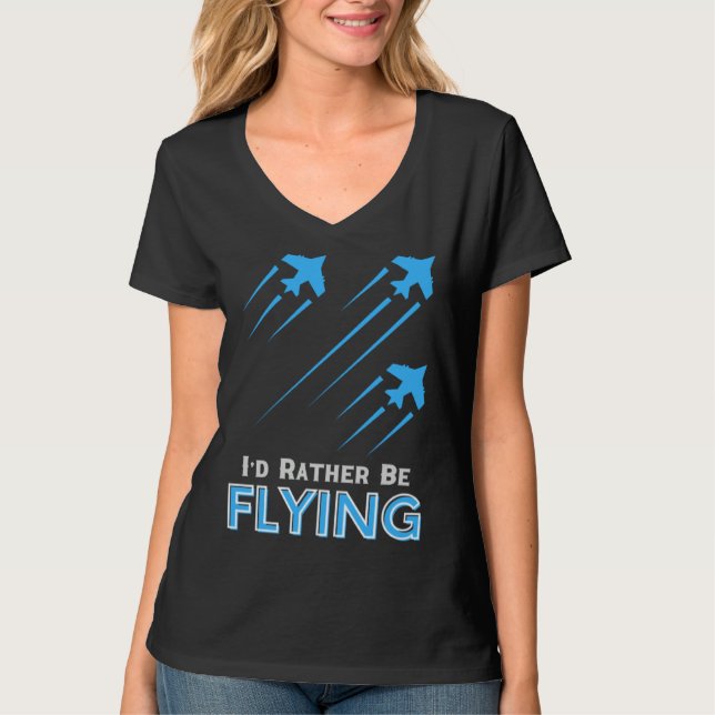 T-shirt I d Rather Be Flying  Airplane Pilot Men Women Kid (Devant)