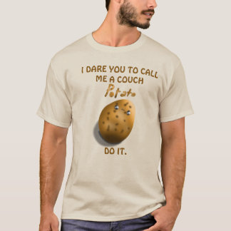 T-shirt I Dare You To Call Me A Couch Potato Funny Cute