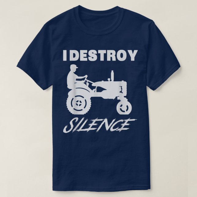 T-shirt I Destroy Silence Funny Farmer New Year 2022  (Design devant)