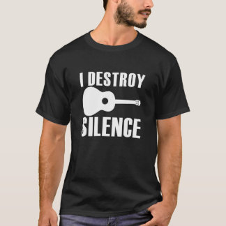 T-shirt I Destroy Silence Guitar Guitarist Men Women Guita